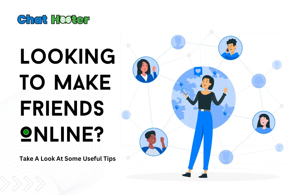 Looking to Make Friends Online? Look into this Blog Post